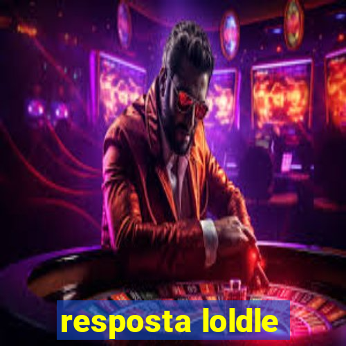 resposta loldle